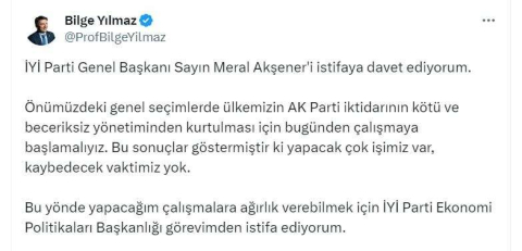 İYİ Partili Yılmaz, Akşener’i istifaya davet edip partideki görevinden ayrıldı
